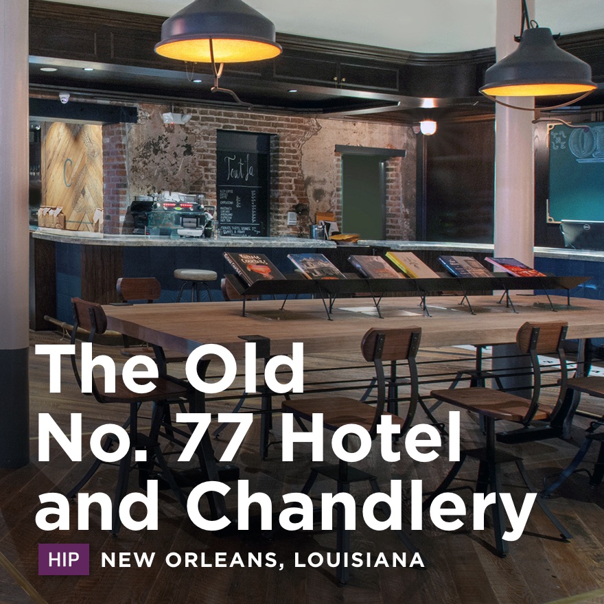 The Old No. 77 Hotel and Chandlery, New Orleans